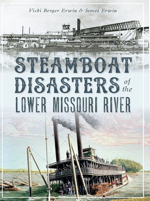 cover image of Steamboat Disasters of the Lower Missouri River